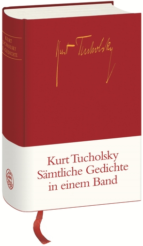 Gedichte in einem Band von Maack,  Ute, Spingler,  Andrea, Tucholsky,  Kurt