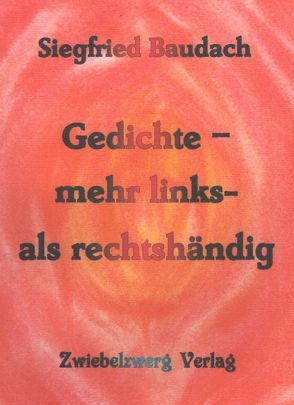 Gedichte – mehr links- als rechtshändig von Baudach,  Siegfried