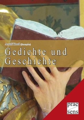 Gedichte und Geschichte von Knafl,  Arnulf