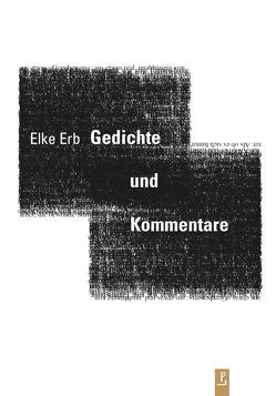 Gedichte und Kommentare von Erb,  Elke, Igel,  Jayne-Ann, Kuhlbrodt,  Jan, Kulturstiftung des Freistaates Sachsen, Lindner,  Ralph, poetenladen