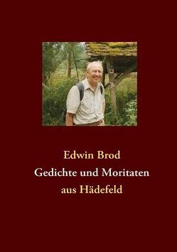Gedichte und Moritaten von Brod,  Edwin