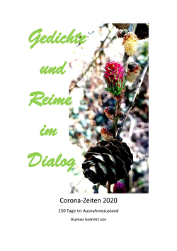 Gedichte und Reime im Dialog – Corona-Zeiten 2020 von Schütz,  Evelyn