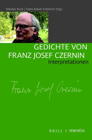 Gedichte von Franz Josef Czernin von Al-Taie,  Yvonne, Auerochs,  Bernd, Bohley,  Johanna Dorothea, Braun,  Michael, Buck,  Nikolas, Czernin,  Franz Josef, Eder,  Thomas, Friedrich,  Hans-Edwin, Ort,  Claus-Michael, Puff-Trojan,  Andreas, Rauscher,  Anna, Schierbaum,  Martin, Thielsen,  Jill, Zymner,  Rüdiger