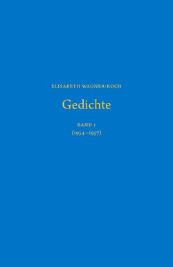 Gedichte von Wagner-Koch,  Elisabeth