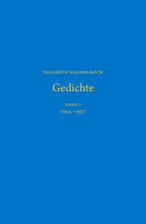 Gedichte von Wagner-Koch,  Elisabeth