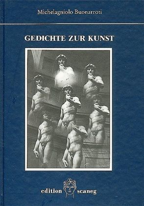 Gedichte zur Kunst von Boldù, Buonarroti,  Michelagniolo, Klein,  Matthias