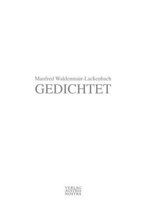 GEDICHTET von Waldenmair-Lackenbach,  Manfred