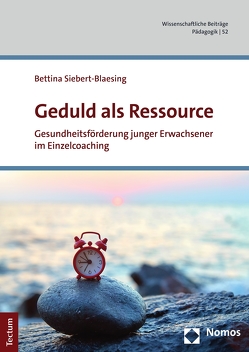 Geduld als Ressource von Siebert-Blaesing,  Bettina