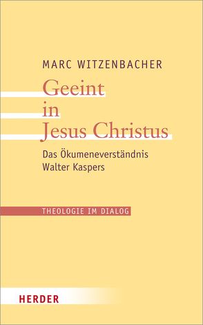 Geeint in Jesus Christus von Witzenbacher,  Marc