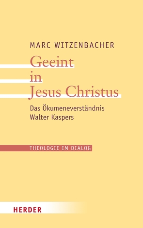 Geeint in Jesus Christus von Witzenbacher,  Marc