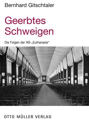 Geerbtes Schweigen von Gitschtaler,  Bernhard