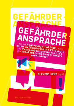 Gefährderansprache von Brajer,  Sven, Brunschweiger,  Verena, Heni,  Clemens, Kudrnofsky,  Andrea