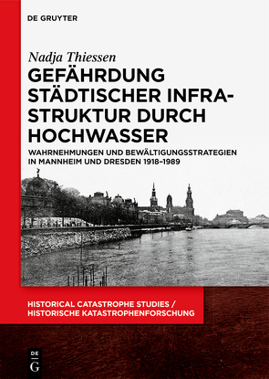 Gefährdung städtischer Infrastruktur durch Hochwasser von Thiessen,  Nadja