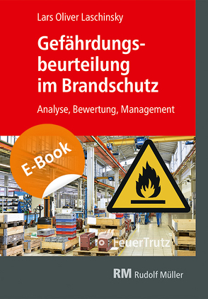 Gefährdungsbeurteilung im Brandschutz E-Book (PDF) von Laschinsky,  Lars-Oliver