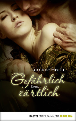 Gefährlich zärtlich von Heath,  Lorraine, Moreno,  Ulrike