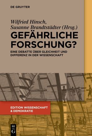 Gefährliche Forschung? von Brandtstädter,  Susanne, Hinsch,  Wilfried