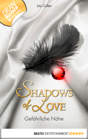 Gefährliche Nähe – Shadows of Love von Cullen,  July