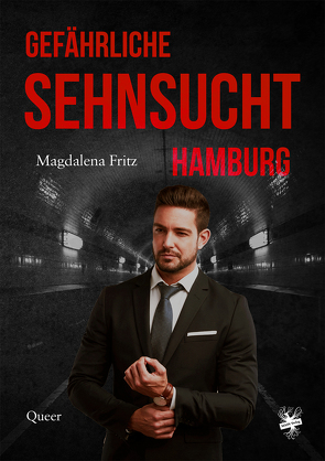 Gefährliche Sehnsucht Hamburg von Fritz,  Magdalena