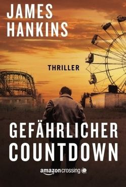 Gefährlicher Countdown von Hankins,  James, Will,  Elke