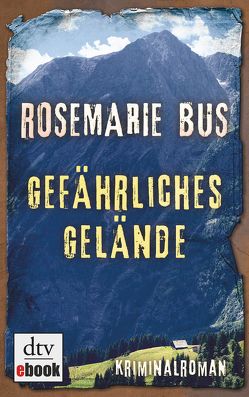 Gefährliches Gelände von Bus,  Rosemarie