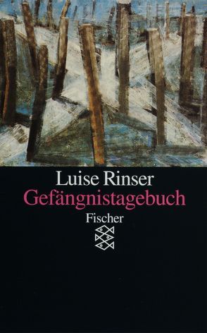 Gefängnistagebuch von Rinser,  Luise