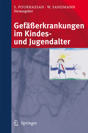 Gefäßerkrankungen im Kindes- und Jugendalter von Pourhassan,  Siamak, Sandmann,  Wilhelm V.