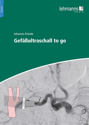 Gefäßultraschall to go von Frömke,  Johannes