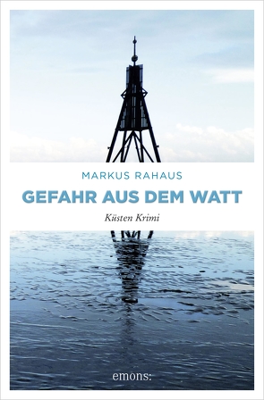 Gefahr aus dem Watt von Rahaus,  Markus