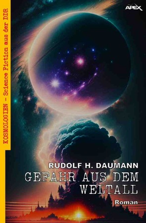 Gefahr aus dem Weltall von Daumann,  Rudolf H.