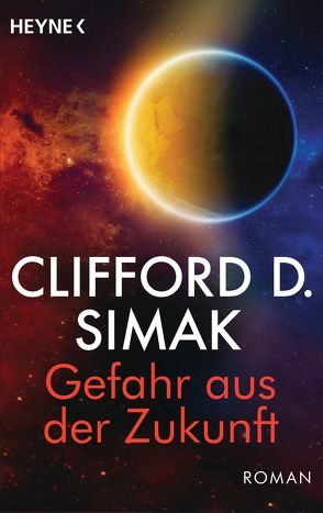 Gefahr aus der Zukunft von Simak,  Clifford D., Strasser,  Dolf