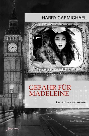 Gefahr für Madeleine von Carmichael,  Harry