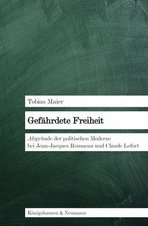 Gefährdete Freiheit von Maier,  Tobias