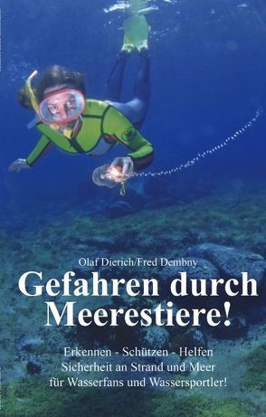 Gefahren durch Meerestiere von Dembny,  Fred, Dierich,  Olaf