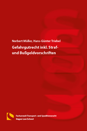 Gefahrgutrecht inkl. Straf- und Bußgeldvorschriften von Müller,  Norbert, Triebel,  Hans-Günter