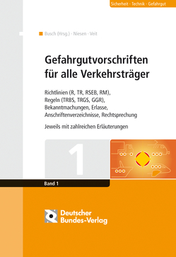 Gefahrgutvorschriften für alle Verkehrsträger von Busch,  Hajo, Niesen,  Markus, Veit,  Günther