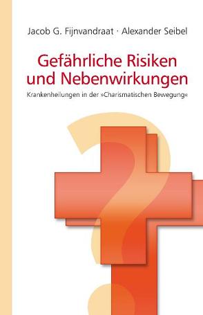 Gefährliche Risiken und Nebenwirkungen von Binder,  Lucian, Fijnvandraat,  Jacob G, Remmers,  Heiko, Seibel,  Alexander