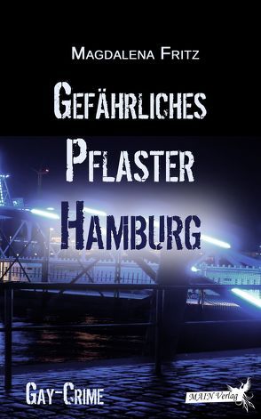 Gefährliches Pflaster Hamburg von Fritz,  Magdalena
