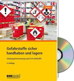 Gefahrstoffe sicher handhaben und lagern – Expertenpaket von Matthes,  Günter