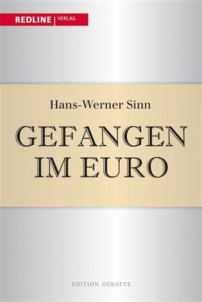 Gefangen im Euro von Sinn,  Hans-Werner