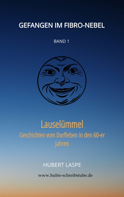 Gefangen im Fibro-Nebel Band 1 von Laspe,  Hubert
