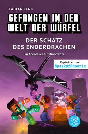 Gefangen in der Welt der Würfel. Der Schatz des Enderdrachen. Ein Abenteuer für Minecrafter von Eckert,  Vincent, Lenk,  Fabian