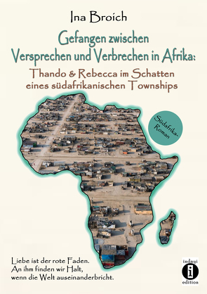 Gefangen zwischen Versprechen und Verbrechen in Afrika von Broich,  Ina