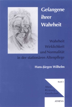 Gefangene ihrer Wahrheit von Wilhelm,  Hans-Jürgen