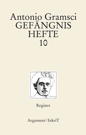 Gefängnishefte. Quaderni del carcere von Bochmann,  Klaus, Gramsci,  Antonio, Haug,  Wolfgang F