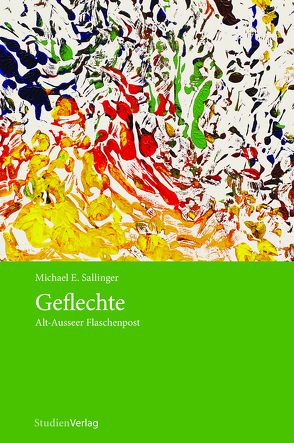 Geflechte von Sallinger,  Michael E.