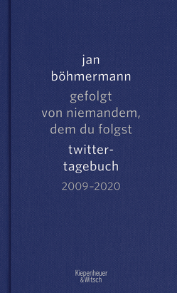 Gefolgt von niemandem, dem du folgst von Böhmermann,  Jan