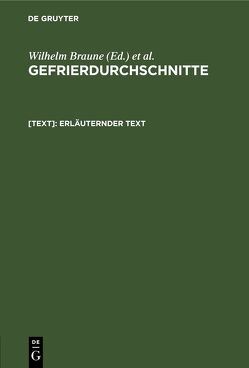 Gefrierdurchschnitte / Erläuternder Text von Braune,  Wilhelm, Zweifel,  Paul