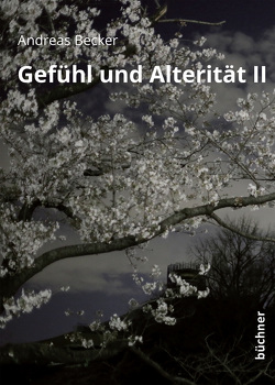 Gefühl und Alterität II von Becker,  Andreas