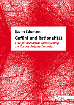 Gefühl und Rationalität von Schumann,  Nadine
