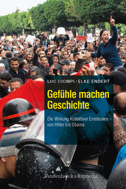 Gefühle machen Geschichte von Ciompi,  Luc, Endert,  Elke